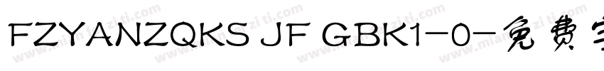 FZYANZQKS JF GBK1-0字体转换